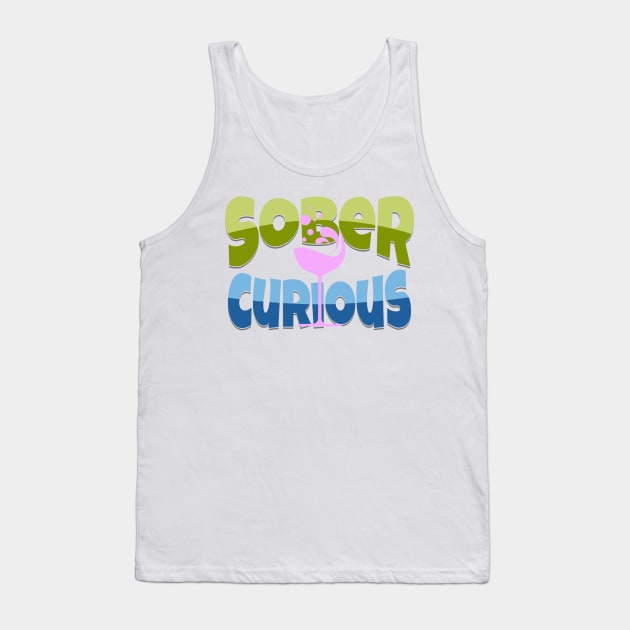 SOBER CURIOUS ALCOHOL FREE COCKTAIL DRINK GLASS Tank Top by DAZu